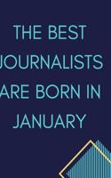 The Best journalists are born in January journal