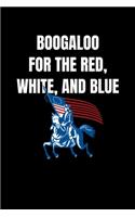 Boogaloo For the Red, White, And Blue