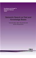 Semantic Search on Text and Knowledge Bases