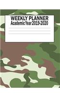 Weekly Planner Academic Year 2019 - 2020: Camo Theme Student and Teacher Planner