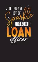 It Takes a Lot of Sparke To Be a Loan Officer