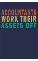 Accountants Work Their Assets Off