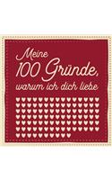 Meine 100 Gründe, warum ich dich liebe