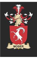 Moser: Moser Coat of Arms and Family Crest Notebook Journal (6 x 9 - 100 pages)