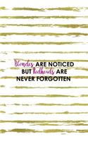 Blondes Are Noticed But Redheads Are Never Forgotten