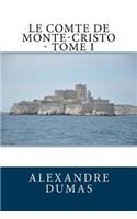 Le Comte de Monte-Cristo - Tome I