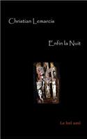 Enfin La Nuit