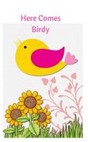 Here Comes Birdy