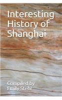 Interesting History of Shanghai