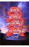 The way to get started is to quit talking and being doing - Walt Disney: 6x9 Inch Lined Journal/Notebook designed to remind you that you can achieve anything! - Purple, Sunset, Gorgeous, Nature, Calligraphy Art with Photo