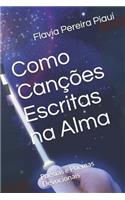 Como Canções Escritas na Alma