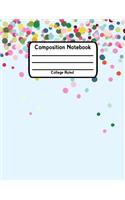 Composition Notebook: Back To School Composition Notebook College Ruled V26