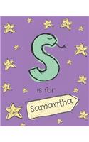S is for Samantha