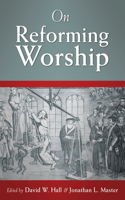 On Reforming Worship