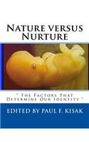 Nature versus Nurture