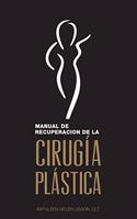 Manual de Recuperación de la Cirugía Plástica