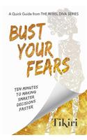 Bust Your Fears