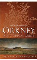 Orkney: A Historical Guide