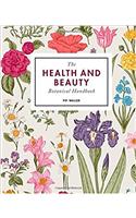 The Health and Beauty Botanical Handbook
