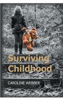 Surviving Childhood