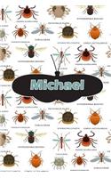 Michael: Bug Insects Personalized Name Notebook Journal Diary Sketchbook with 120 Lined Pages 6x9