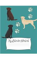 My Labrador Notebook: Cute Dog Breed Composition Notebook Wide Ruled Lined Paper