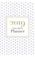 2019 Time-Block Planner: Weekly Calendar Organizer + Schedule Polkadot Watercolor Pattern Cover January 2019 Through December 2019