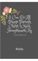 Emily I Can Do All Things Through Christ Which Strengtheneth Me Philippians 4