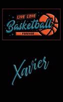 Live Love Basketball Forever Xavier: Lined Journal College Ruled Notebook Composition Book Diary