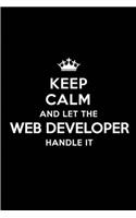 Keep Calm and Let the Web Developer Handle It