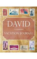 David Vacation Journal: Blank Lined David Travel Journal/Notebook/Diary Gift Idea for People Who Love to Travel