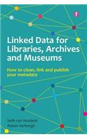 Linked Data for Libraries, Archives and Museums