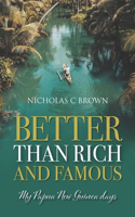 Better Than Rich And Famous