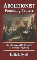 Abolitionist Founding Fathers