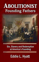 Abolitionist Founding Fathers