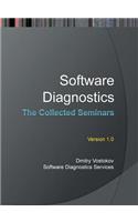 Software Diagnostics: The Collected Seminars