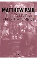 The Evening Entertainment