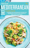 The Mediterranean Diet Crash Course