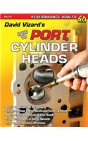 David Vizard's How to Port & Flow Test Cylinder Heads