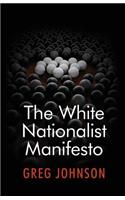 The White Nationalist Manifesto