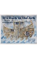 It's Dark in the Ark