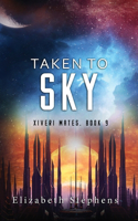 Taken to Sky: A SciFi Alien Romance (Xiveri Mates Book 9)