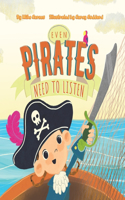 Even Pirates Need to Listen