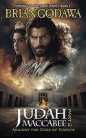 Judah Maccabee - Part 2: Against the Gods of Greece