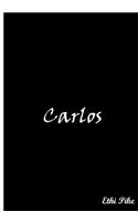 Carlos - Personalized Notebook: An Ethi Pike Collectible Journal