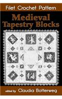 Medieval Tapestry Blocks Filet Crochet Pattern: Complete Instructions and Chart