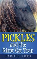 Pickles and the Giant Cat Trap