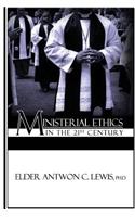 Ministerial Ethics in the 21st Century