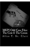 Mkpi Odd Case Files: The Cow & the Coven