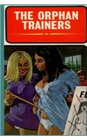 The Orphan Trainers